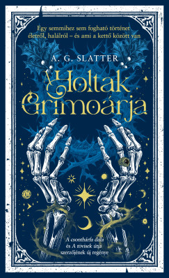 A. G. Slatter - A holtak grimorja