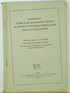 Munks - paraszt szvetsg - Prtunk parasztpoilitikja - A termelszvetkezeti mozgalom idszer krdsei