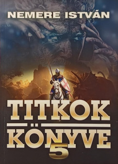 Nemere István - Titkok könyve 5.