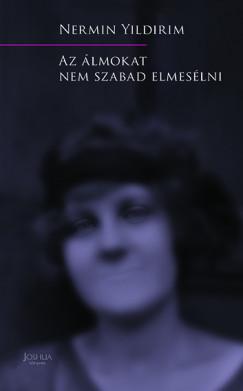 Nermin Yildirim - Az lmokat nem szabad elmeslni
