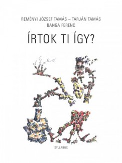 Tarjn Tams - Remnyi Jzsef Tams - Banga Ferenc - rtok ti gy?