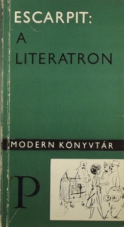 Robert Escarpit - A literatron