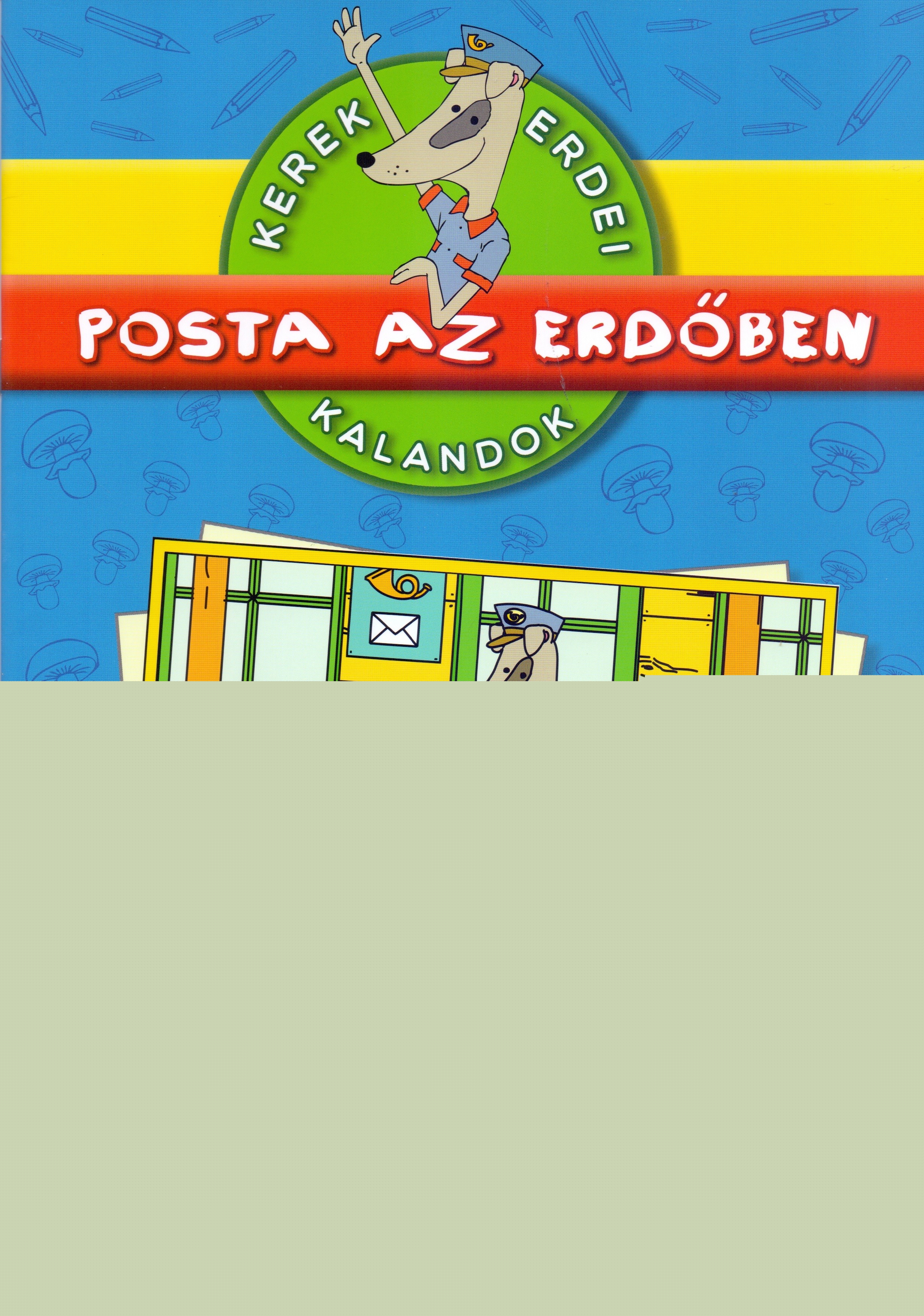 Posta az erdőben - Kerek erdei kalandok