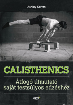 Ashley Kalym - Calisthenics - tfog tmutat sajt testslyos edzshez