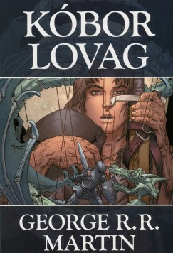 George R. R. Martin - Kbor lovag