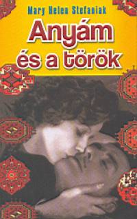 Mary Helen Stefaniak - Anym s a trk