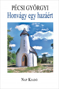 Pcsi Gyrgyi - Honvgy egy hazrt