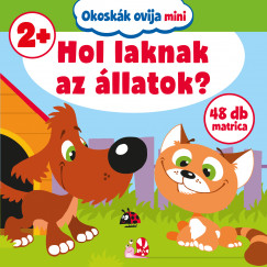 Bka Fruzsina Mercdesz  (Szerk.) - Okoskk ovija mini - Hol laknak az llatok?