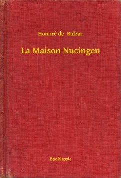 Honor� De Balzac - La Maison Nucingen