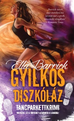 Ella Barrick - Gyilkos diszklz