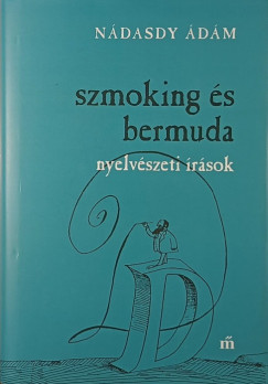N�dasdy �d�m - Szmoking �s bermuda