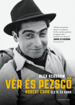 Alex Kershaw - Vér és pezsgő