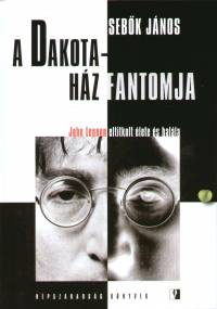 Sebk Jnos - A Dakota-hz fantomja