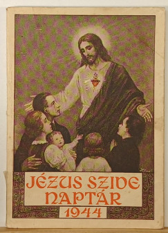 Jézus szíve naptár 1944. 15. évfolyam
