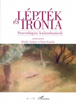Bozki Andrs  (Szerk.) - Fzr Katalin  (Szerk.) - Lptk s irnia