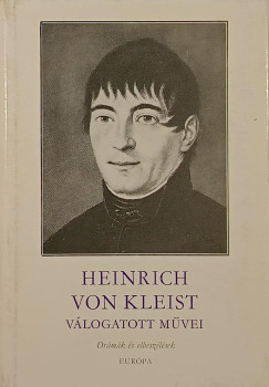 Heinrich Von Kleist - Heinrich von Kleist vlogatott mvei