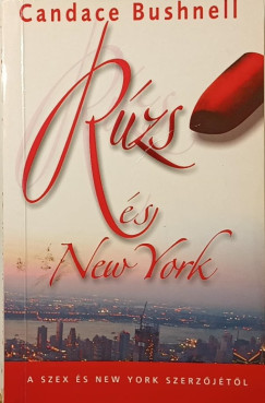 Candace Bushnell - R�zs �s New York
