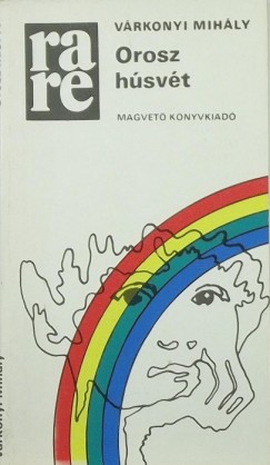 Várkonyi Mihály - Orosz húsvét