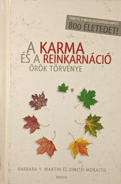 Barbara Y. Martin - Dimitri Moraitis - A karma és a reinkarnáció örök törvénye