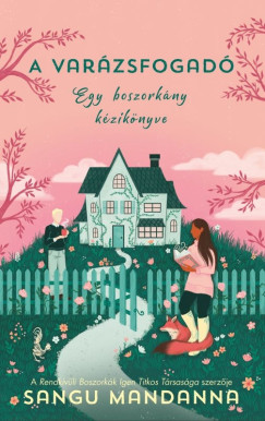 Sangu Mandanna - A varázsfogadó