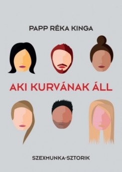 Papp Rka Kinga - Aki kurvnak ll