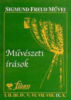 Sigmund Freud - Sigmund Freud mvei IX. - Mvszeti rsok