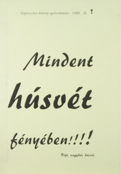 Hafenscher Kroly - Mindent hsvt fnyben!!!!