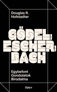 Douglas R. Hofstadter - Gödel, Escher, Bach