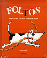 Caroline Heens - Foltos avagy minden, amit a kuty�dr�l tudnod kell