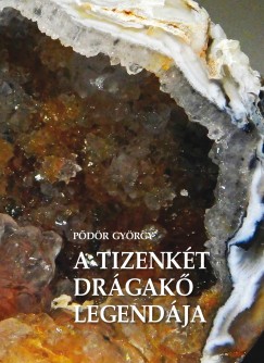 Pdr Gyrgy - A tizenkt drgak legendja