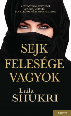 Laila Shukri - Sejk felesge vagyok