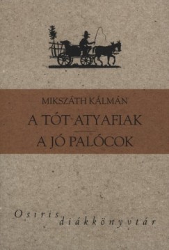 Mikszth Klmn - A tt atyafiak - A j palcok