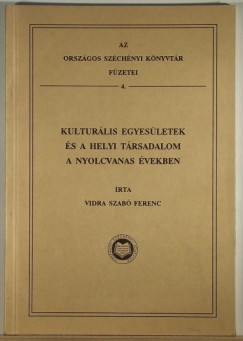 Vidra Szab Ferenc - Kulturlis egyesletek s a helyi trsadalom a nyolcvanas vekben