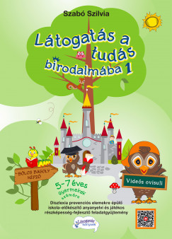 Szab Szilvia - Ltogats a tuds birodalmba 1