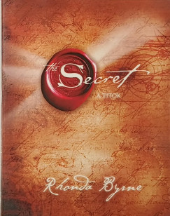 Rhonda Byrne - A titok - The Secret