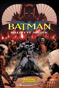 Nacume Josinori - Batman - Halotti maszk