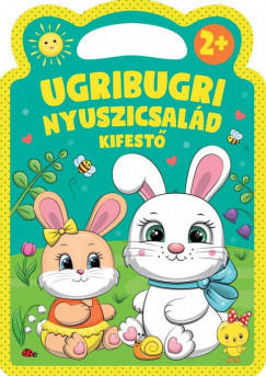 Duzs Mria  (Szerk.) - Ugribugri Nyuszicsald kifest