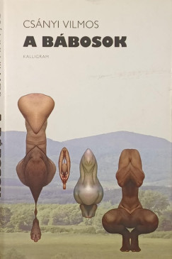 Csányi Vilmos - A Bábosok
