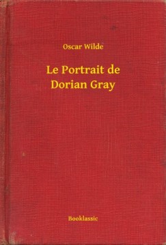 Oscar Wilde - Le Portrait de Dorian Gray