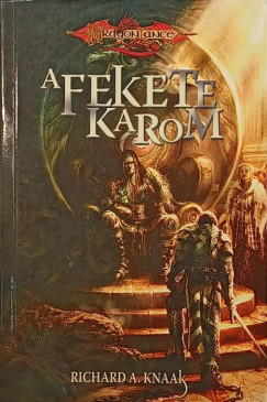 Richard A. Knaak - A Fekete Karom