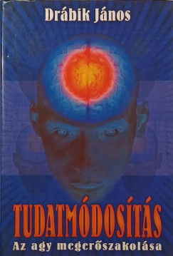 Dr�bik J�nos - Tudatm�dos�t�s