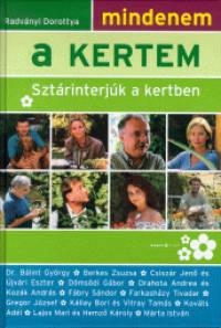 Radvnyi Dorottya - Mindenem a kertem