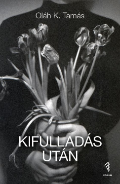 Olh K. Tams - Kifullads utn