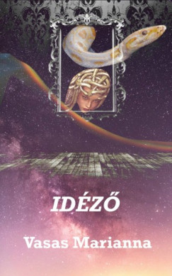 Vasas Marianna - Idz