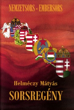Helmczy Mtys - Sorsregny