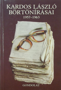 Kardos Lszl - Kardos Lszl brtnrsai 1957-1963