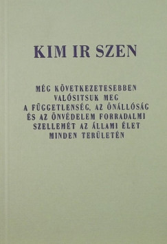 Kim Ir Szen - Mg kvetkezetesebben valstsuk meg a fggetlensg, az nllsg