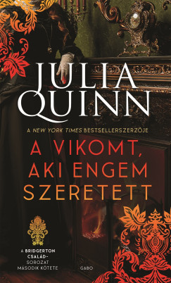 Julia Quinn - A vikomt, aki engem szeretett