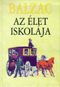 Honor De Balzac - Az let iskolja