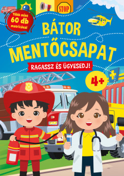 Erneszt Anna  (Szerk.) - Btor mentcsapat